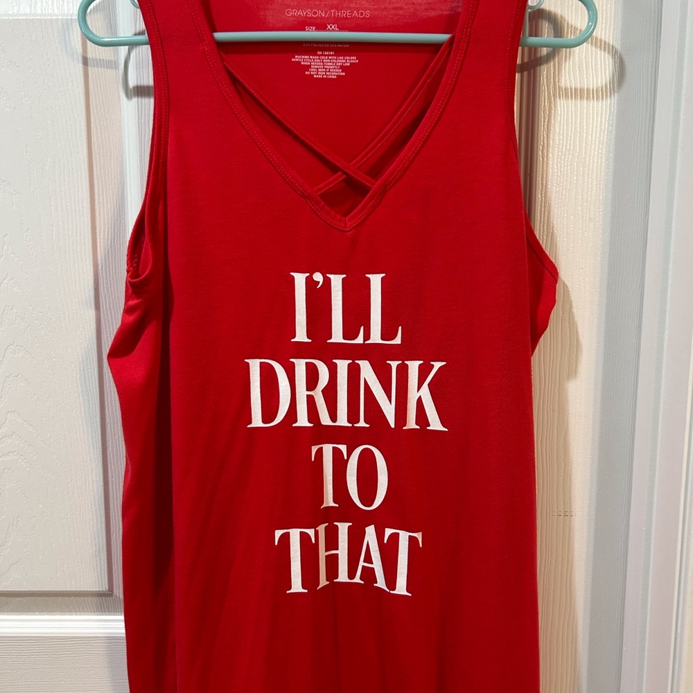 - “I’ll Drink to That” tank, size XXL
